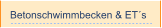 Betonschwimmbecken & ET´s