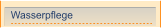 Wasserpflege